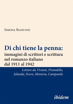 Di chi tiene la penna: immagini di scrittori e scrittura nel romanzo italiano dal 1911 al 1942 (eBook, ePUB) - Bianconi, Simona