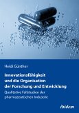 Innovationsfähigkeit und die Organisation der Forschung und Entwicklung (eBook, ePUB)