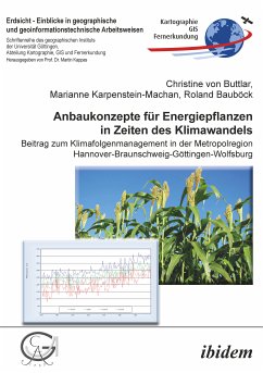 Anbaukonzepte für Energiepflanzen in Zeiten des Klimawandels (eBook, ePUB) - von Buttlar, Christine; Karpenstein-Machan, Marianne; Bauböck, Roland