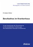 Berufsethos im Krankenhaus (eBook, ePUB)