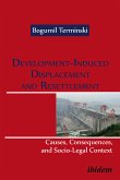 Development-Induced Displacement and Resettlement: Causes, Consequences, and Socio-Legal Context (eBook, ePUB)