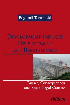 Development-Induced Displacement and Resettlement: Causes, Consequences, and Socio-Legal Context (eBook, ePUB) - Terminski, Bogumil