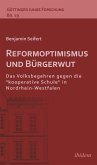 Reformoptimismus und Bürgerwut (eBook, ePUB)