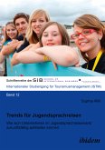 Trends für Jugendsprachreisen (eBook, ePUB)