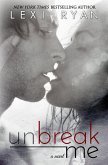 Unbreak Me (eBook, ePUB)