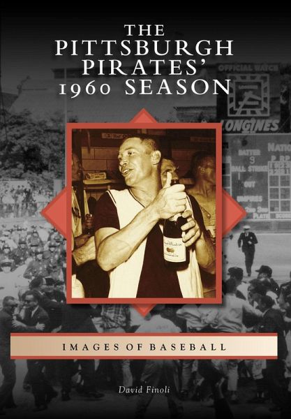 Pittsburgh Pirates' 1960 Season (eBook, ePUB)