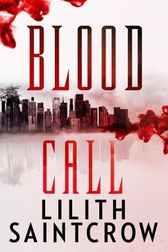 Blood Call (eBook, ePUB) - Saintcrow, Lilith
