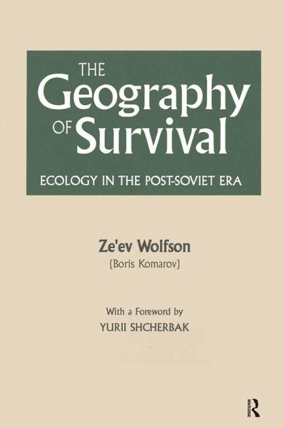The Geography of Survival (eBook, PDF) The Geography of Survival (eBook, PDF)
