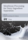 Membrane Processing for Dairy Ingredient Separation (eBook, PDF)