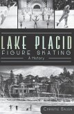 Lake Placid Figure Skating (eBook, ePUB)