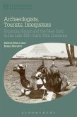 Archaeologists, Tourists, Interpreters (eBook, ePUB)