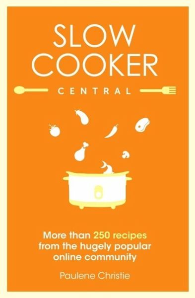 Slow Cooker Central (eBook, ePUB) Slow Cooker Central (eBook, ePUB)