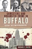 Gangsters and Organized Crime in Buffalo (eBook, ePUB)