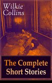 Wilkie Collins: The Complete Short Stories (eBook, ePUB)