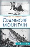 History of Cranmore Mountain (eBook, ePUB)