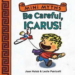 Cover Be Careful, Icarus! (Mini Myths) (eBook, ePUB)