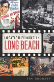 Location Filming in Long Beach (eBook, ePUB)