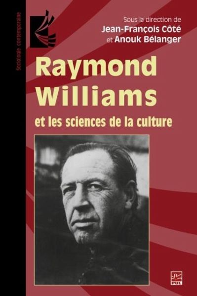 Raymond Williams et les sciences de la culture (eBook, PDF) Raymond Williams et les sciences de la culture (eBook, PDF)