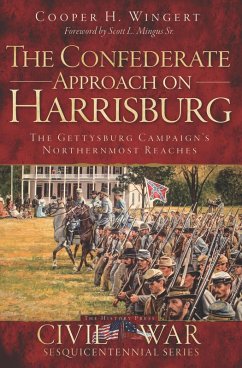 The Confederate Approach on Harrisburg (eBook, ePUB) Cover The Confederate Approach on Harrisburg (eBook, ePUB)