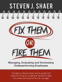 Fix Them or Fire Them: Managing, Evaluating and Terminating Underperforming Employees (eBook, ePUB)