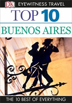 DK Eyewitness Top 10 Buenos Aires (eBook, ePUB) - Dk Eyewitness