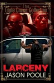 Larceny: Triple Crown Collection (eBook, ePUB) Larceny: Triple Crown Collection (eBook, ePUB)