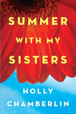 Summer with My Sisters (eBook, ePUB) - Chamberlin, Holly