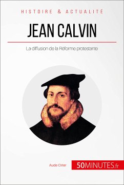 Jean Calvin (eBook, ePUB) - Cirier, Aude; 50minutes