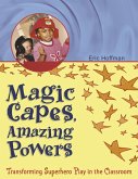 Magic Capes, Amazing Powers (eBook, ePUB)