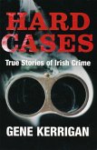Hard Cases - True Stories of Irish Crime (eBook, ePUB)