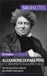Alexandre Dumas père et le triomphe du... - Bild 1