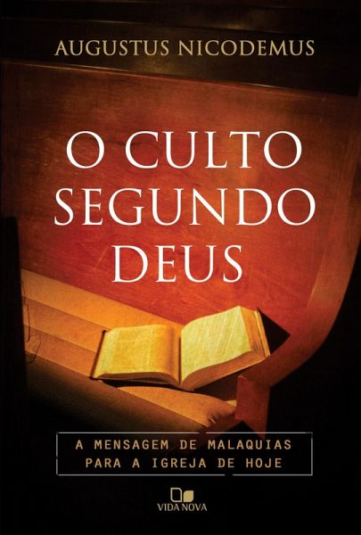 O culto segundo Deus (eBook, ePUB)