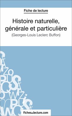 Histoire naturelle, générale et particulière (eBook, ePUB) - Binon, Laurence; fichesdelecture.com