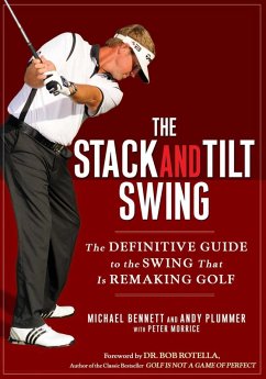 The Stack and Tilt Swing (eBook, ePUB) - Bennett, Michael; Plummer, Andy
