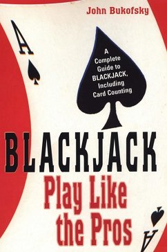 Blackjack: Play Like The Pros (eBook, ePUB) - Bukofsky, John