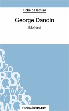 George Dandin (eBook, ePUB) - Lecomte, Sophie; fichesdelecture.com