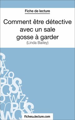 Comment être détective avec un sale gosse à garder (eBook, ePUB) - Cabron, Sandrine; fichesdelecture.com