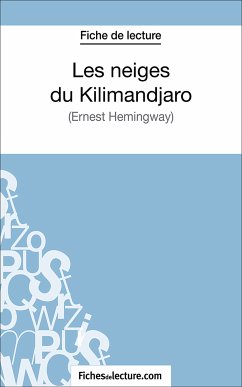 Les neiges du Kilimandjaro (eBook, ePUB) - Viteux, Hubert; fichesdelecture.com