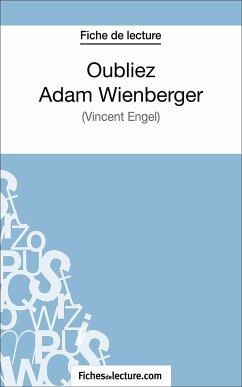 Oubliez Adam Wienberger (eBook, ePUB) - Jaucot, Gregory; fichesdelecture.com