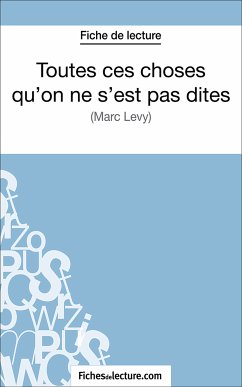 Toutes ces choses qu'on ne s'est pas dites (eBook, ePUB) - Lilois, Amandine; fichesdelecture.com