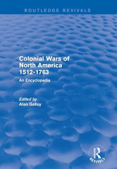 Cover Colonial Wars of North America, 1512-1763 (Routledge Revivals) (eBook, ePUB)