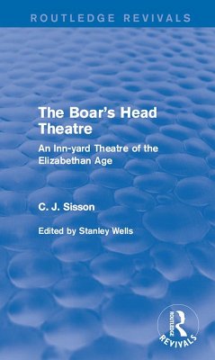 The Boar's Head Theatre (Routledge Revivals) (eBook, ePUB) - Sisson, C. J.