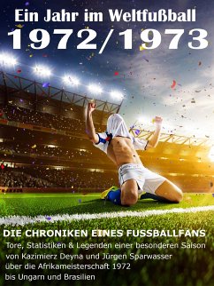 Ein Jahr im Weltfußball 1972 / 1973 (eBook, ePUB) - Balhauff, Werner