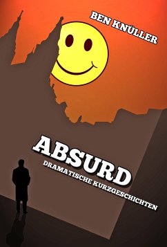 Absurd (eBook, ePUB) - Knüller, Ben