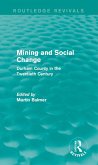 Mining and Social Change (Routledge Revivals) (eBook, ePUB)