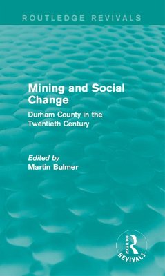 Mining and Social Change (Routledge Revivals) (eBook, ePUB) - Bulmer, Martin