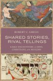 Shared Stories, Rival Tellings (eBook, PDF)