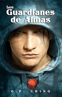 Los Guardianes De Almas (eBook, ePUB) - P. Ching, G.