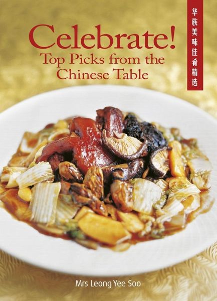 Celebrate! Top Picks from the Chinese Table (eBook, ePUB) Celebrate! Top Picks from the Chinese Table (eBook, ePUB)