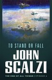 The End of All Things #4: To Stand or Fall (eBook, ePUB)